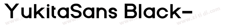 YukitaSans Black字体转换